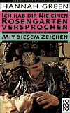Ich hab dir nie einen Rosengarten versprochen